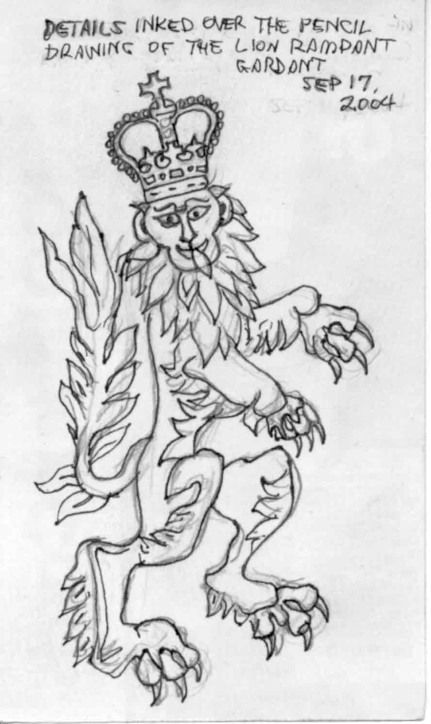 SUBJECT: Lion Rampant Guardant, details inked over pencil drawing

SCANNER: Hewlett-Packard HP-4100C
FILE: JPEG from HP PrecisionScan LT
EDITING: Adobe Photoshop